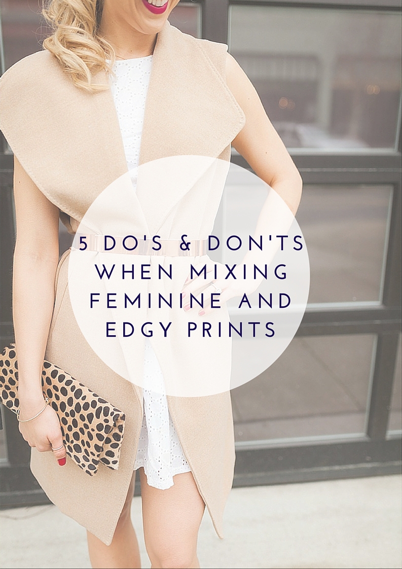 5 Do's & don'ts When Mixing Feminine and Edgy print