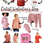 The CUTEST Valentine’s Day Outfits + Home Decor